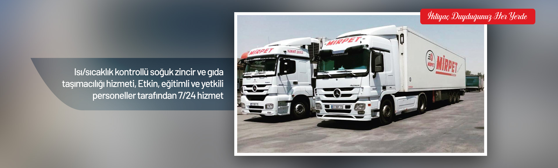 Mirpet Nakliyat: Uluslararası Taşımacılık | Akaryakıt Taşımacılığı